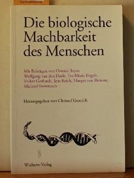 Die biologische Machbarkeit des Menschen