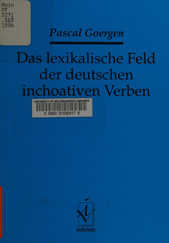 Das lexikalische Feld der deutschen inchoativen Verben