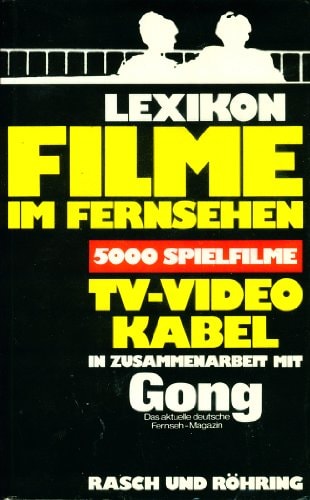 Lexikon Filme im Fernsehen 5000 Spielfilme TV - Video - Kabel