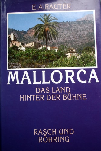 Mallorca: Das Land hinter der Bühne (German Edition)