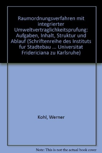 Raumordnungsverfahren mit integrierter Umweltverträglichkeitsprüfung Aufgaben, Inhalt, Struktur und Ablauf
