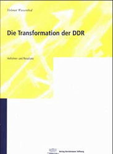 Die Transformation Der Ddr: Verfahren Und Resultate