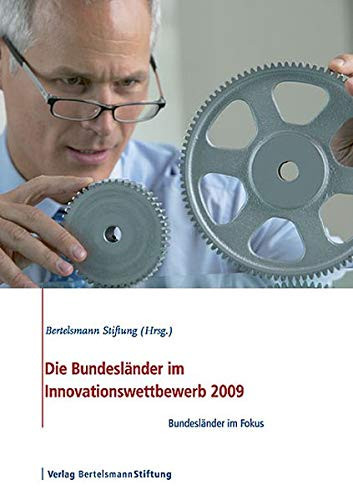Die Bundesländer im Innovationswettbewerb 2009 Bundesländer im Fokus