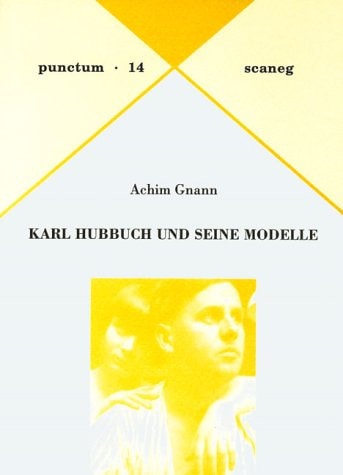 Karl Hubbuch und seine Modelle