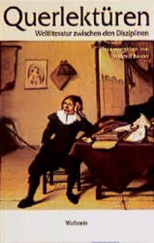 Querlektüren: Weltliteratur zwischen den Disziplinen (German Edition)