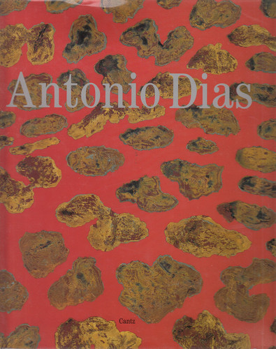 Antonio Dias: Trabalhos (Portuguese Edition)