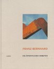 Franz Bernhard: Die öffentlichen Arbeiten (German Edition)