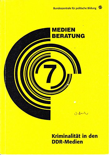 Kriminalität in den DDR-Medien Arbeitsh