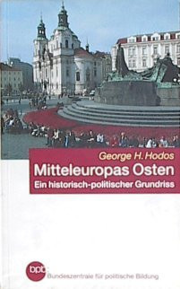 Mitteleuropas Osten ein historisch-politischer Grundriss