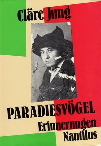 Paradiesvögel. Erinnerungen. [Mit Abb.] (Originalveröff.)