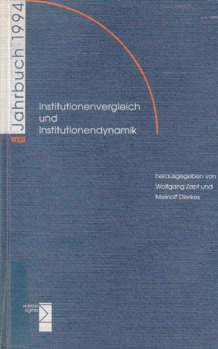 Institutionenvergleich und Institutionendynamik