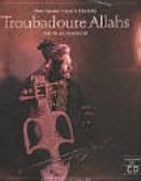 Troubadoure Allahs CD.