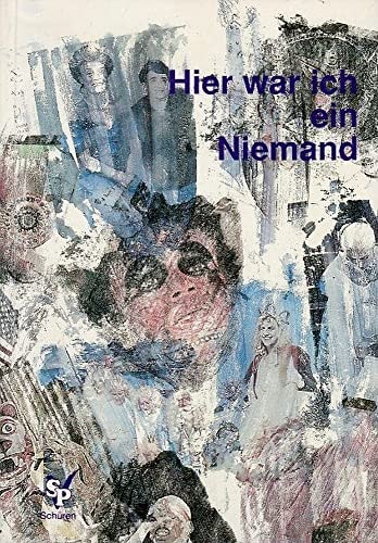 Hier war ich ein Niemand--: --vielleicht nur ein Regentropfen, der auf die Erde gefallen ist : Kinder und Jugendliche schreiben ein Buch über das Zusammenleben mit Ausländern (German Edition)
