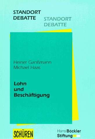 Lohn und Beschäftigung zum Zusammenhang von Lohn, Lohnabstandsgebot und Arbeitslosigkeit