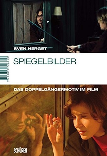 Spiegelbilder. Das Doppelgangermotiv im Film