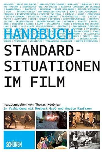 Standardsituationen im Film ein Handbuch