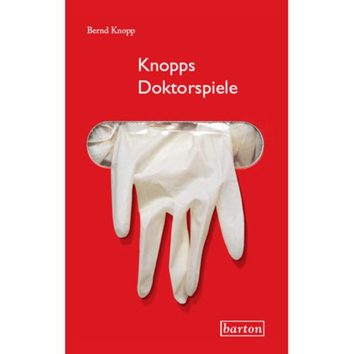 Knopps Doktorspiele ein Hypochonder packt aus