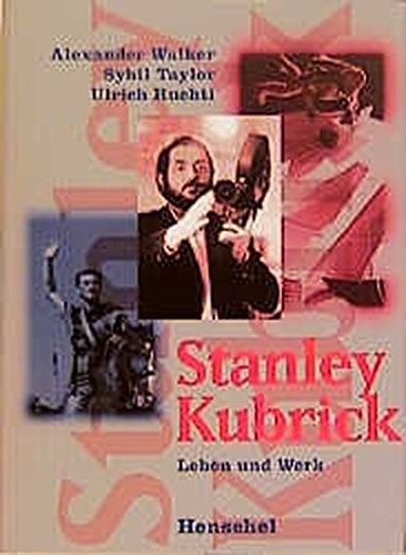 Stanley Kubrick Leben und Werk