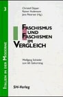 Faschismus und Faschismen im Vergleich Wolfgang Schieder zum 60. Geburtstag