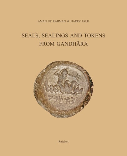 Seals, Sealings and Tokens from Gandhāra