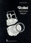 Rollei Technical Report. In deutscher u. englischer Sprache.