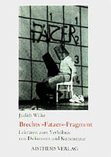 Brechts "Fatzer"-Fragment: Lektüren zum Verhältnis von Dokument und Kommentar (German Edition)