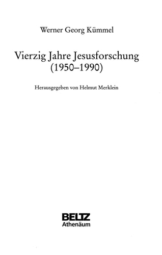 Vierzig Jahre Jesusforschung (1950-1990) (Bonner biblische Beiträge) (German Edition)