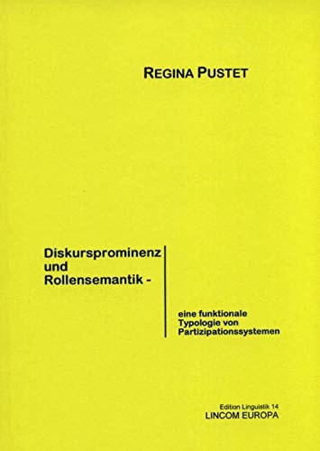 Diskursprominenz und Rollensemantik eine funktionale Typologie von Partizipationssystemen