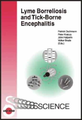 Lyme Borreliosis and Tick-borne Encephalitis (Uni-Med Science)