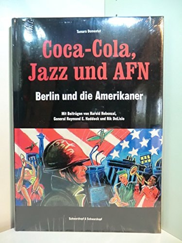 Coca-Cola, Jazz & AFN Berlin und die Amerikaner