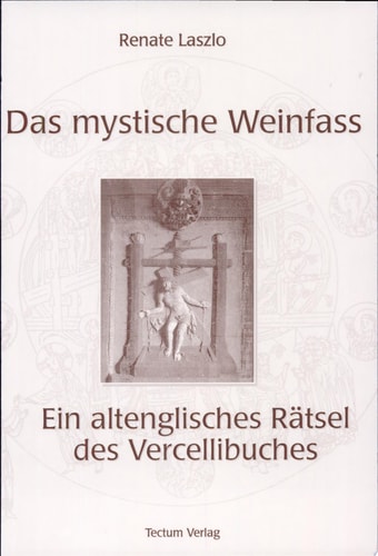 Das mystische Weinfass ein altenglisches Rätsel des Vercellibuches