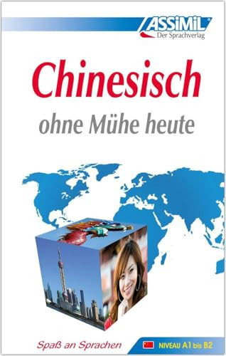 ASSiMiL Chinesisch ohne Mühe heute - Lehrbuch - Niveau A1-B2 - Selbstlernkurs für Deutschsprechende