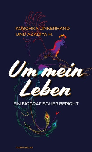Um mein Leben ein biografischer Bericht