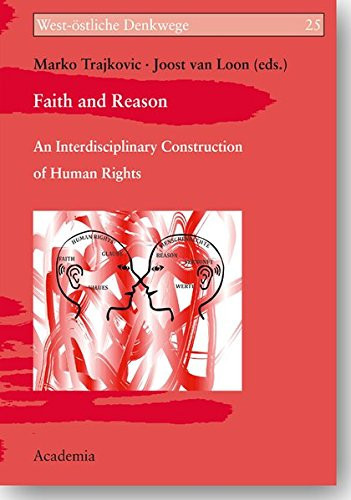 Faith and Reason An Interdisciplinary Construction of Human Rights