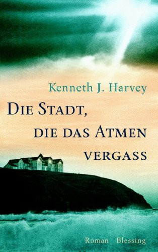 Die Stadt, die das Atmen vergaß Roman