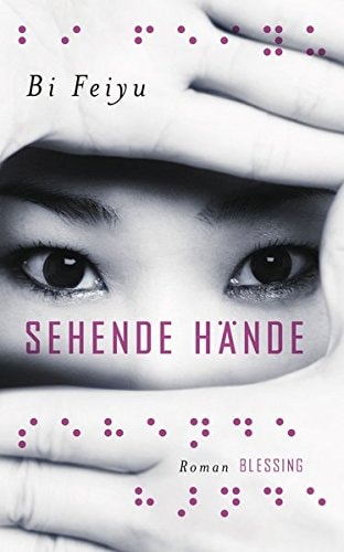 Sehende Hände Roman