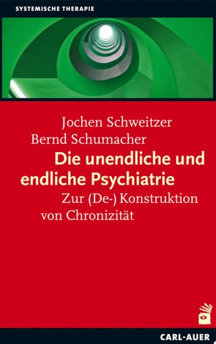Die unendliche und die endliche Psychiatrie Zur (De-)Konstruktion von Chronizität