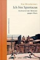 Ich bin Spartacus Aufstand der Sklaven gegen Rom
