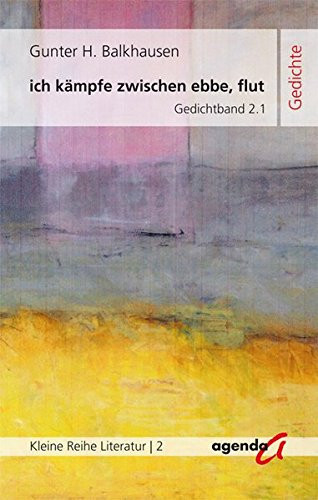 Gedichtband Ich kämpfe zwischen Ebbe, Flut. 2.1