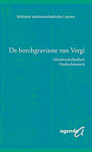 Borchgravinne van Vergi Mittelniederländisch, Neuhochdeutsch