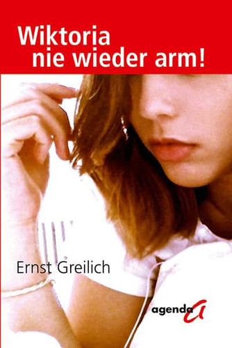 Wiktoria - nie wieder arm!