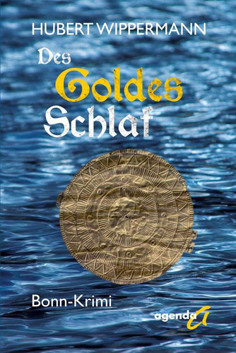 Des Goldes Schlaf Bonn-Krimi