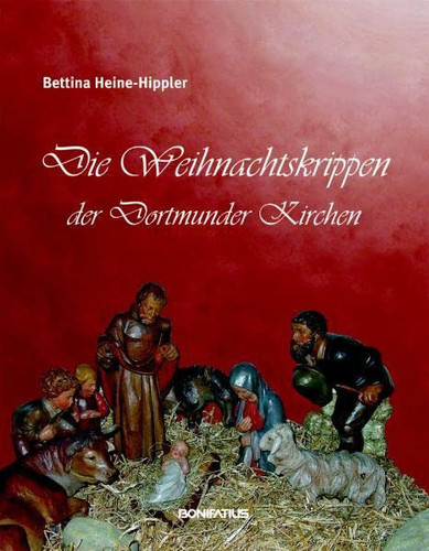 Die Weihnachtskrippen der Dortmunder Kirchen