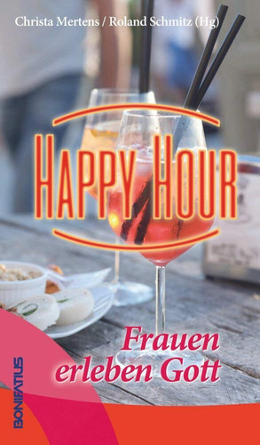 Happy Hour Frauen erleben Gott