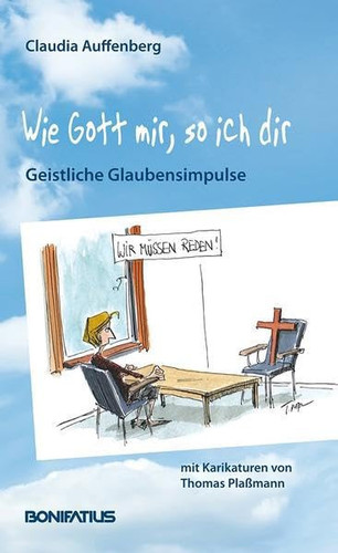 Wie Gott mir, so ich dir geistliche Glaubensimpulse