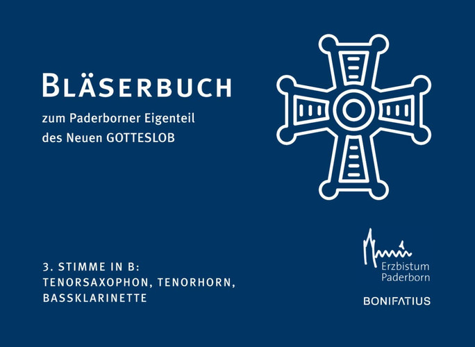 3. Stimme in B: Tenorsaxophon, Tenorhorn, Bassklarinette Bläserbuch zum Paderborner Eigenteil des Neuen GOTTESLOB.