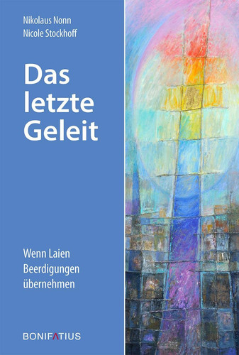 Das letzte Geleit wenn Laien Beerdigungen übernehmen