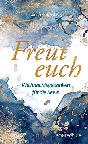 Freut euch Weihnachtsgedanken für die Seele