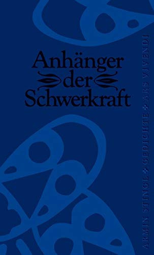 Anhänger der Schwerkraft Gedichte