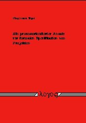 Ein Prozessorientierter Ansatz Zur Formalen Spezifikation Von Projekten (German Edition)